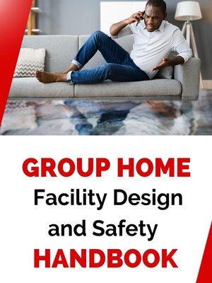 cover image of Group Home Facility Design and Safety Protocols Handbook